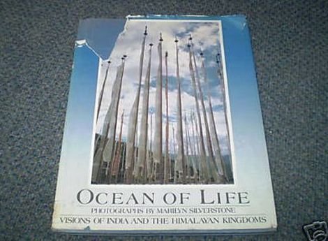 Ocean of Life: Visions of India and the Himalayan Kingdoms (9780893811952) by Silverstone, Marilyn