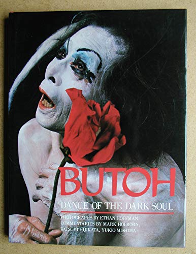 9780893812164: Butoh: Dance of the Dark Soul