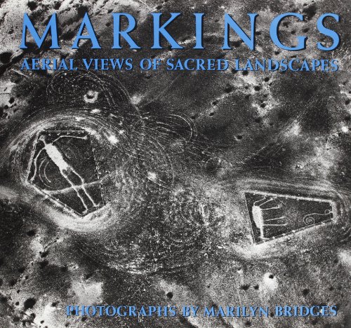 Stock image for Markings : Aerial Views of Sacred Landscapes for sale by Better World Books