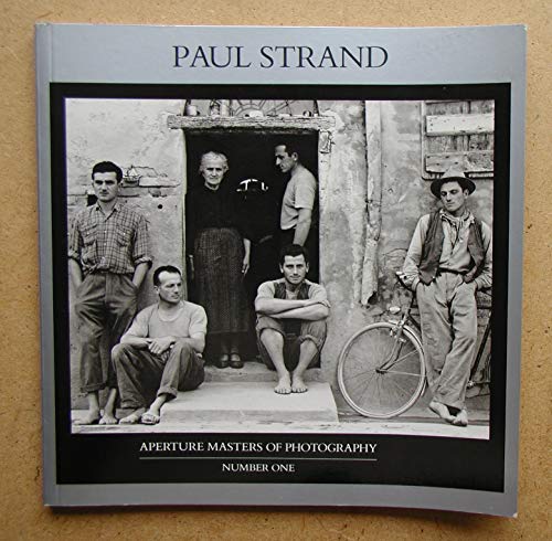 Stock image for Paul Strand (Aperture Masters of Photography Series, Number One) for sale by Ergodebooks