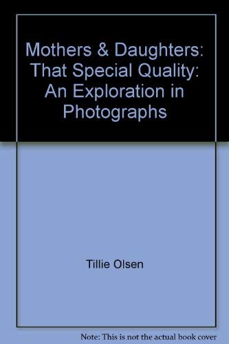 9780893812737: Mothers & Daughters: That Special Quality: An Exploration in Photographs