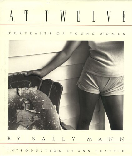 9780893812966: Sally Mann: At Twelve: Portraits of Young Women