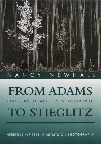 Beispielbild fr From Adams to Stieglitz: Pioneers of Modern Photography (Writers and Artists on Photography) zum Verkauf von ThriftBooks-Dallas
