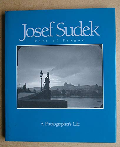 9780893813864: Josef Sudek Poet of Prague A Photographer's Life /anglais