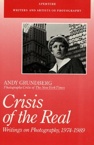 Beispielbild fr Crisis of the Real : Writings on Photography, 1974-1989 zum Verkauf von Better World Books: West