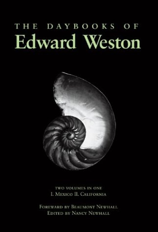 Imagen de archivo de The Daybooks of Edward Weston; Two Volumes in One: I. Mexico, II. California a la venta por Save With Sam