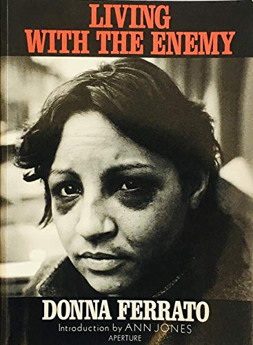 Imagen de archivo de Donna Ferrato: Living With The Enemy a la venta por Ergodebooks