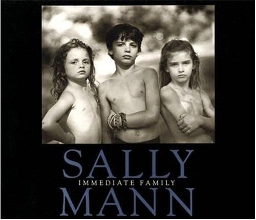 Stock image for Sally Mann: Immediate Family for sale by Stephen Bulger Gallery