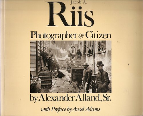 Imagen de archivo de Jacob A. Riis : Photographer and Citizen a la venta por Better World Books