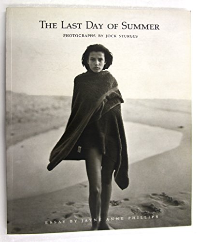 9780893815387: Jock Sturges: The Last Days of Summer: Photographs by Jock Sturges