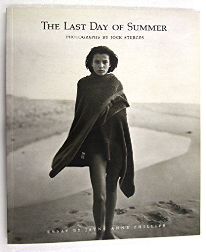 Imagen de archivo de The Last Day of Summer: Photographs by Jock Sturges a la venta por Antiquariat & Verlag Jenior