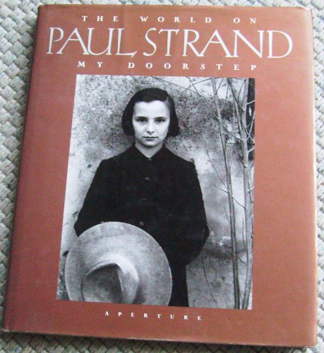 Stock image for Paul Strand: The World On My Doorstep for sale by Patrico Books