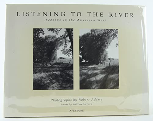 Imagen de archivo de Listening to the River: Seasons in the American West a la venta por Byrd Books