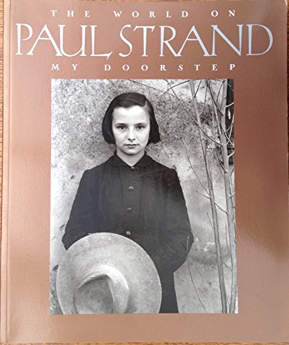 Stock image for Paul Strand: The World on My Doorstep for sale by monobooks