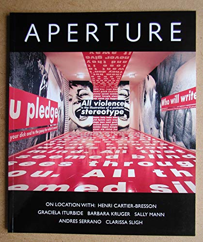 Stock image for Aperture: On Location With Henri Cartier-Bresson, Graciela Iturbide, Barbara Kruger, Sally Mann, Andres Serrano, Clarissa Sligh for sale by Vashon Island Books