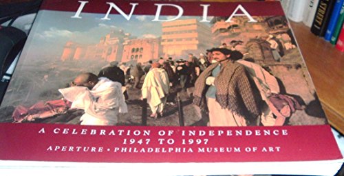 Imagen de archivo de India: A Celebration of Independence, 1947 to 1997 a la venta por Wonder Book