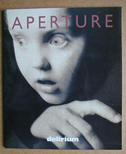 Stock image for Delirium (APERTURE) for sale by Hafa Adai Books