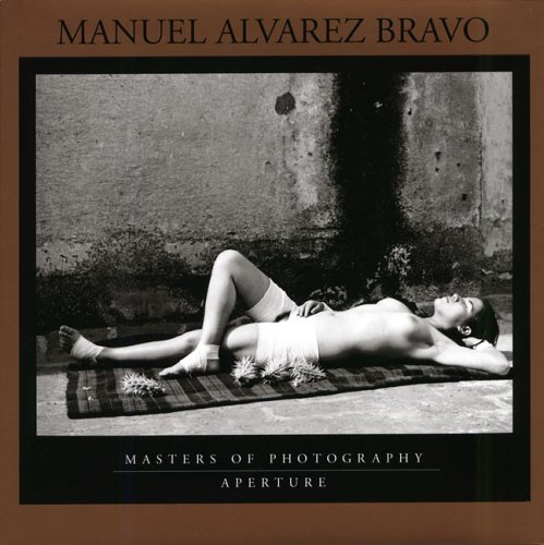 9780893817428: Manuel Alvarez Bravo: Masters of Photography Series