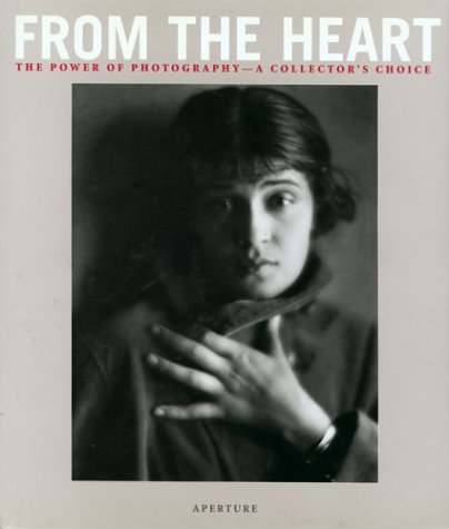 Stock image for From the Heart: The Power of Photography - A Collector's Choice for sale by ThriftBooks-Dallas