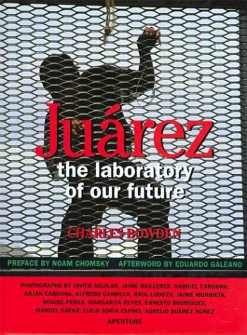 Stock image for Juarez: The Laboratory of Our Future for sale by ThriftBooks-Atlanta