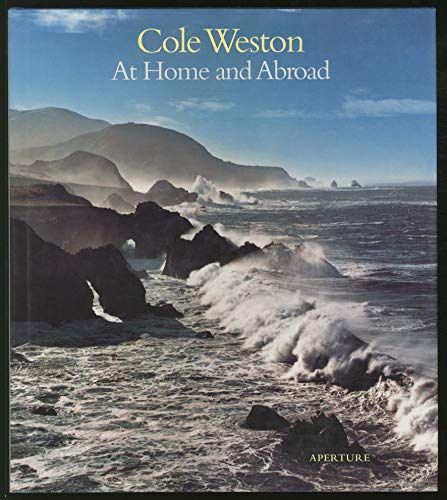 9780893817770: Cole Weston: At Home and Abroad