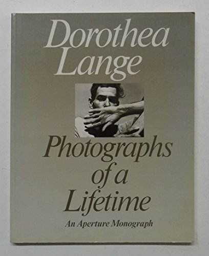 9780893818357: Dorothea Lange: Photographs of a Lifetime