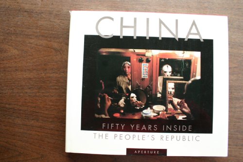 Imagen de archivo de CHINA: 50 Years Inside the People's Republic a la venta por Wonder Book