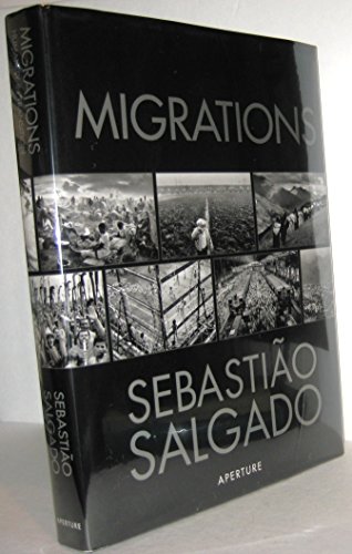 Beispielbild fr Migrations. Humanity in Transition. Concept and Design by Lelia Wanick Salgado zum Verkauf von ERIC CHAIM KLINE, BOOKSELLER (ABAA ILAB)