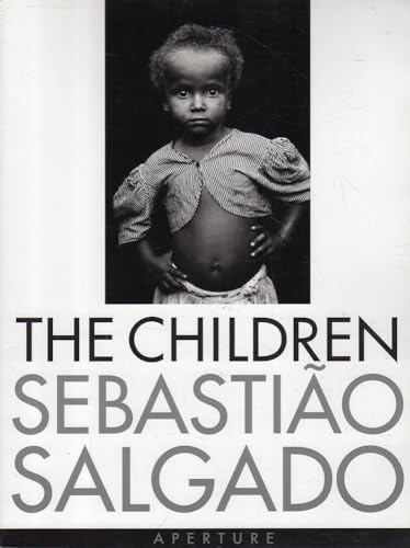 Stock image for Sebastio Salgado: The Children: Refugees and Migrants for sale by Orion Tech