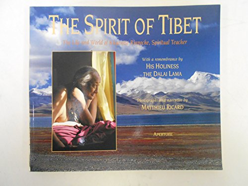 The Spirit of Tibet: The Life and World of Khyentse Rinpoche, Spiritual Teacher (9780893819033) by [???]