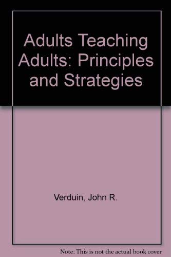 9780893840150: Adults Teaching Adults: Principles and Strategies