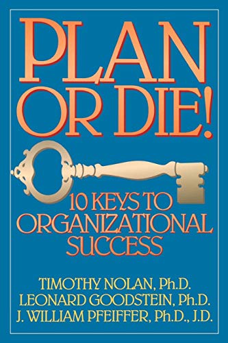 9780893842079: Plan or Die!: 10 Keys to Organizational Success