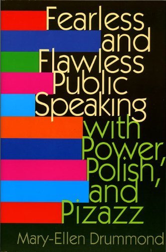 Imagen de archivo de Fearless and Flawless Public Speaking: With Power, Polish, and Pizazz a la venta por BookHolders