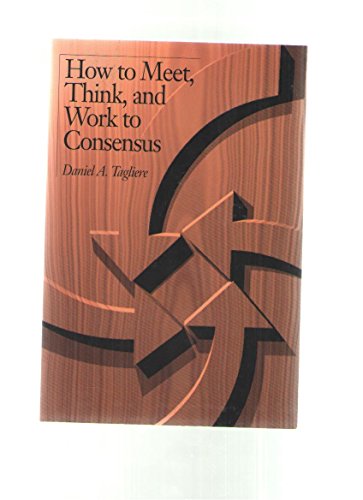 Imagen de archivo de How to Meet Think Work Consensus a la venta por ThriftBooks-Dallas