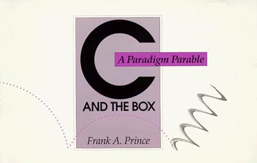 C and the Box: A Paradigm Parable (9780893842260) by Prince, Frank A.