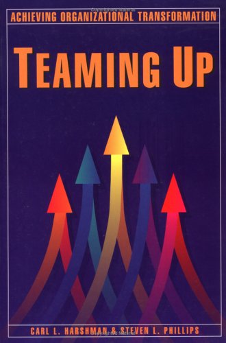 9780893842376: Teaming Up: Achieving Organizational Transformation