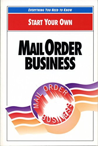 Stock image for Start Your Own Mail-Order Business (Start Your Own Ser) for sale by SecondSale