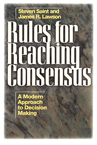 Beispielbild fr Rules Reaching Consensus: A Modern Approach to Decision Making zum Verkauf von AwesomeBooks