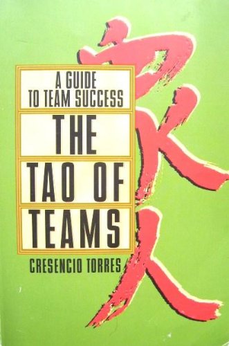 9780893842581: The Tao of Teams - A Guide to Team Success (Paper): A Guide to Team Success