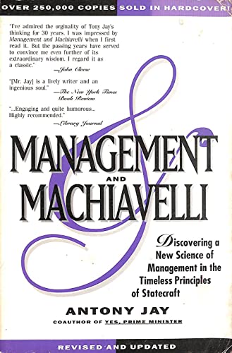 Beispielbild fr Management and Machiavelli: Discovering a New Science of Management in the Timeless Principles of Statecraft zum Verkauf von ThriftBooks-Atlanta