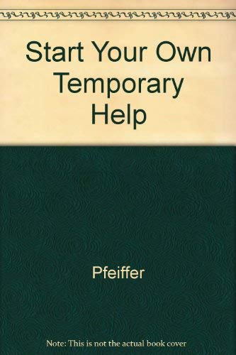 Stock image for Start Your Own Temporary Help Agency for sale by Mispah books