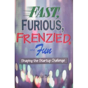 9780893842680: Fast, Furious and Frenzied: Shaping the Startup Challenge