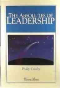 Imagen de archivo de The Absolutes of Leadership a la venta por Better World Books