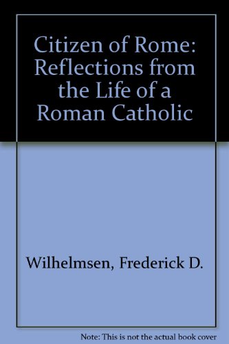 9780893850050: Citizen of Rome: Reflections from the Life of a Roman Catholic