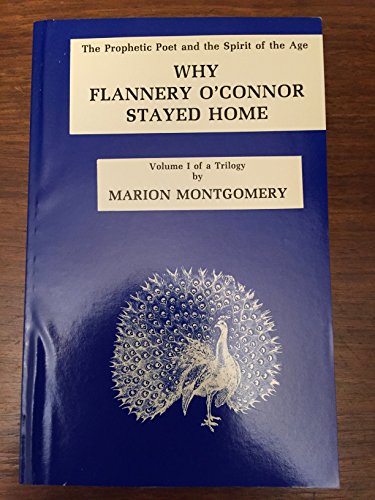 9780893850333: Why Flannery O'Connor Stayed Home