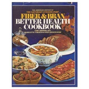 Stock image for Fiber & Bran Better Health Cookbook for sale by Bingo Used Books