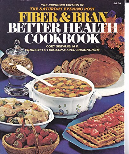 Imagen de archivo de The Saturday Evening Post Fiber & Bran Better Health Cookbook a la venta por Top Notch Books