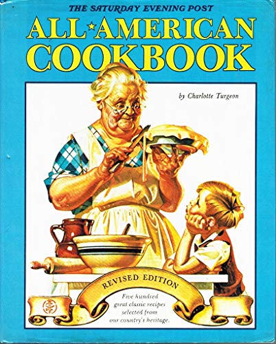 Stock image for The Saturday Evening Post All American Cookbook for sale by Half Price Books Inc.