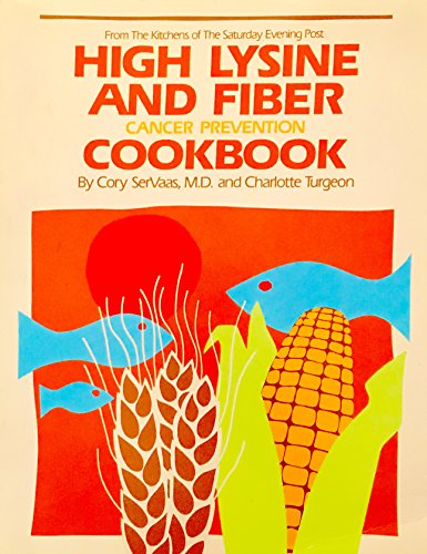 Imagen de archivo de High Lysine and Fiber Cancer Prevention Cookbook a la venta por Table of Contents