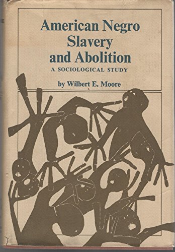 Beispielbild fr American Negro slavery and abolition;: A sociological study zum Verkauf von Books From California